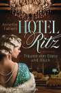 Annette Fabiani: Hotel Ritz. Träume von Glanz und Glück, Buch