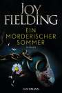 Joy Fielding: Ein mörderischer Sommer, Buch