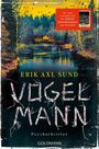 „Der neue Psychothriller der SPIEGEL-Bestsellerautoren aus Schweden“. Illustration: See, Bäume, Vögel, Haus.