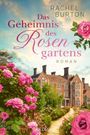 „Das Geheimnis des Rosengartens“ von Rachel Burton. Ein Herrenhaus umgeben von blühenden Rosen.