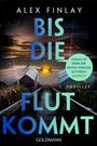„BIS DIE FLUT KOMMT“ ist groß zu lesen. Strand bei Sonnenuntergang, Hütten, Treppe, Lagerfeuer, Buch von Alex Finlay.