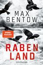 Text: Max Bentow, Psychothriller, Rabenland, Spiegel Bestseller, Goldmann. Illustration: Fliegende Raben über rauer See.