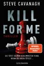 „KILL FOR ME“ von Steve Cavanagh. Roter König steht, weiße Schachfiguren liegen. Thriller, Spannung.