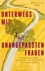 "UNTERWEGS MIT UNANGEPASSTEN FRAUEN. Wanderungen großer Literatinnen." Illustration: Zwei Frauen spazieren auf Landweg.