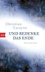 Christian Carayon: Und bedenke das Ende, Buch
