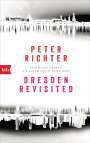 Peter Richter: Dresden Revisited, Buch