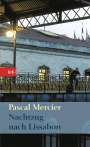 Pascal Mercier: Nachtzug nach Lissabon, Buch