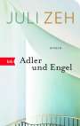 Juli Zeh: Adler und Engel, Buch
