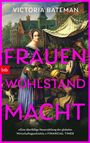 "Frauen Wohlstand Macht", Victoria Bateman. Gemälde von Frauen an einem Marktstand mit Gemüse, Hund im Hintergrund.
