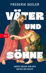 Titel: "Väter und Söhne", Untertitel: "Daddy Issues von der Antike bis heute". Gemälde zeigt einen Mann, der einen Jüngeren tröstet.