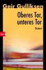 Geir Gulliksen: Oberes Tor, unteres Tor, Buch