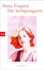 „Anna Enquist – Die Seilspringerin. ROMAN“. Illustration einer Frau mit mittelblondem Haar auf rosa Hintergrund.
