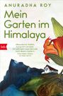 „Mein Garten im Himalaya“ von Anuradha Roy. Illustration: Haus vor blauen Bergen und große Blüte.
