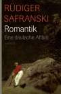 Rüdiger Safranski: Romantik. Eine deutsche Affäre, Buch