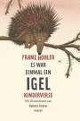Franz Hohler: Es war einmal ein Igel, Buch