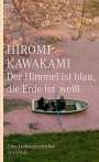 Hiromi Kawakami: Der Himmel ist blau, die Erde ist weiß, Buch