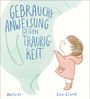 Eva Eland: Gebrauchsanweisung gegen Traurigkeit, Buch