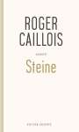 Roger Caillois: Steine, Buch