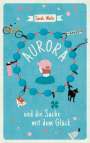 Sarah Weeks: Aurora und die Sache mit dem Glück, Buch