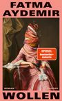 Fatma Aydemir: Wollen, Buch