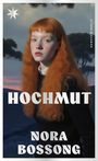 Nora Bossong: Hochmut, Buch