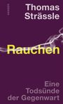 Thomas Strässle: Rauchen, Buch