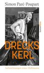 Simon Paré-Poupart: Dreckskerl, Buch