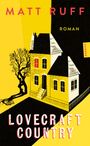Matt Ruff: Lovecraft Country, Buch