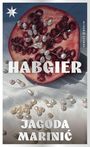 HABGIER. JAGODA MARINIĆ. Hanser Berlin. Geöffneter Granatapfel, gestreute Perlen und stilisierte Sternform.