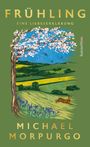 „FRÜHLING. EINE LIEBESERKLÄRUNG.“ Michael Morpurgo. Illustration: Blühender Baum, Wiesen, ein Hase, Vögel im Flug.