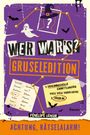 "Wer war's? Gruseledition", Namen, Notizen. "4 geheimnisvolle Ermittlungen, viele Verdächtige." Hexenhut, Geisterillustrationen.