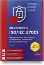 Michael Brenner: Praxisbuch ISO/IEC 27001, Buch,Div.