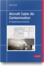 Dieter Scholz: Aircraft Cabin Air Contamination, Buch
