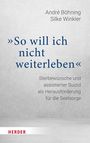 André Böhning: "So will ich nicht weiterleben", Buch