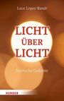 Text: "Luce López-Baralt, LICHT ÜBER LICHT, Mystische Gedichte, HERDER." Verschwommene Lichter im Hintergrund.