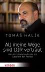 Tomás Halík: All meine Wege sind DIR vertraut, Buch