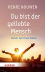 Henri J. M. Nouwen: Du bist der geliebte Mensch, Buch