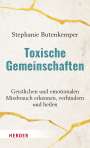 Stephanie Butenkemper: Toxische Gemeinschaften, Buch