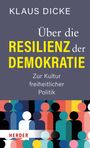 Klaus Dicke: Über die Resilienz der Demokratie, Buch
