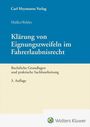 Dieter Müller: Klärung von Eignungszweifeln im Fahrerlaubnisrecht, Buch