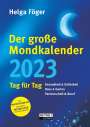 Helga Föger: Der große Mondkalender 2023, KAL