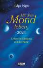 Helga Föger: Mit dem Mond leben 2024, Buch