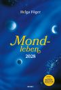 Text: Helga Föger, Mondleben 2028. Extra: Mit großem Mondposter. Illustration: Blaue Nacht, Mondphasen.