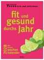 "Forever Young", "fit und gesund durchs Jahr", "2028 der strunz wochenkalender", Limetten und Minzblätter.