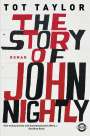 Tot Taylor: The Story of John Nightly, Buch
