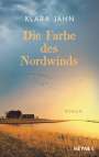 Klara Jahn: Die Farbe des Nordwinds, Buch