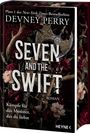 Buchcover: "Seven and the Swift" von Devney Perry, Fantasy-Motiv mit Axt, Blumen und Schriftzug "Kämpfe für das Monster, das du liebst".