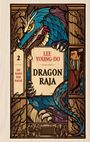Titel: Dragon Raja. Autor: Lee Young-Do. Untertitel: Die Hand der Rache. Illustration eines blauen Drachen.