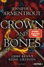 Jennifer L. Armentrout: Crown and Bones - Liebe kennt keine Grenzen, Buch