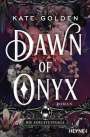 Kate Golden: Dawn of Onyx - Die Edelsteinsaga, Buch